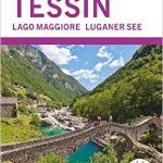 MERIAN live! Reiseführer Tessin Lago Maggiore Luganer See