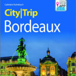 citytrip Bordeaux